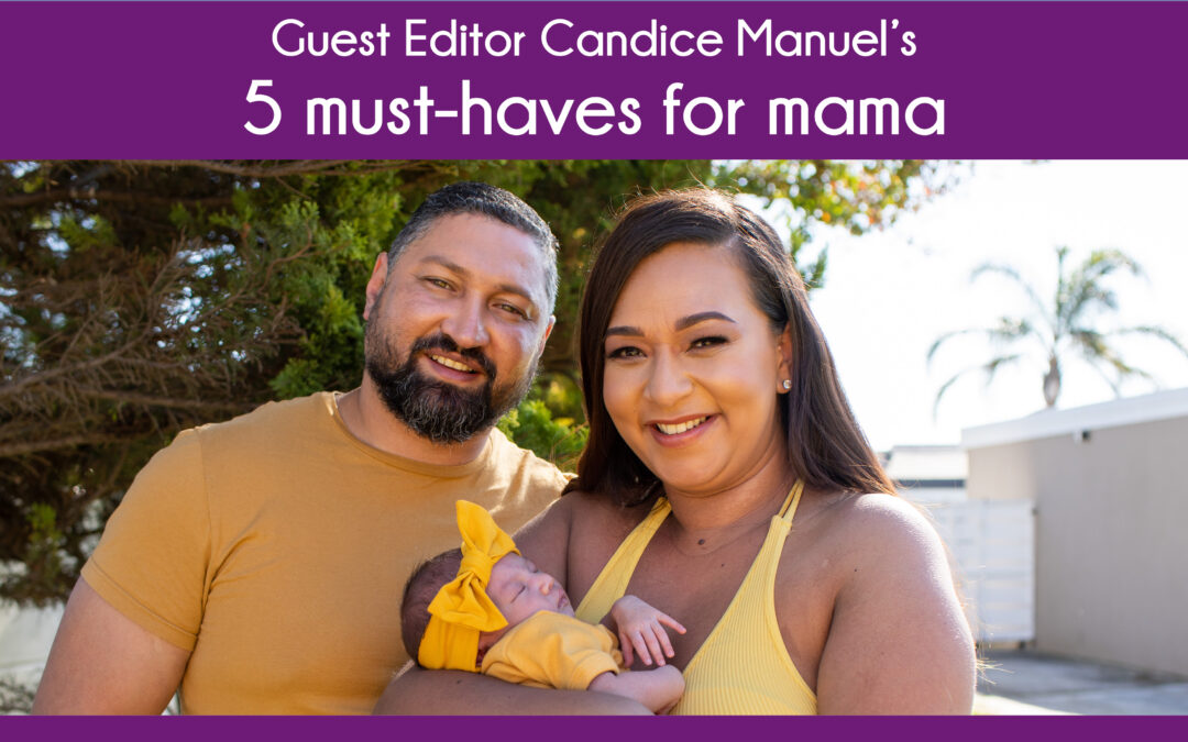 Candice Manuel’s 5 Favourites for Mama